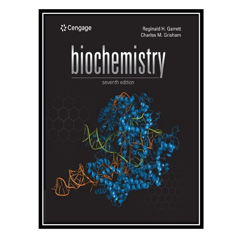 کتاب Biochemistry اثر Reginald H Garrett AND Charles M Grisham انتشارات مؤلفین طلایی