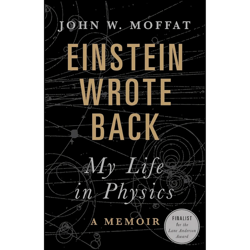 کتاب Einstein Wrote Back اثر John W. Moffat انتشارات Thomas Allen Publishers