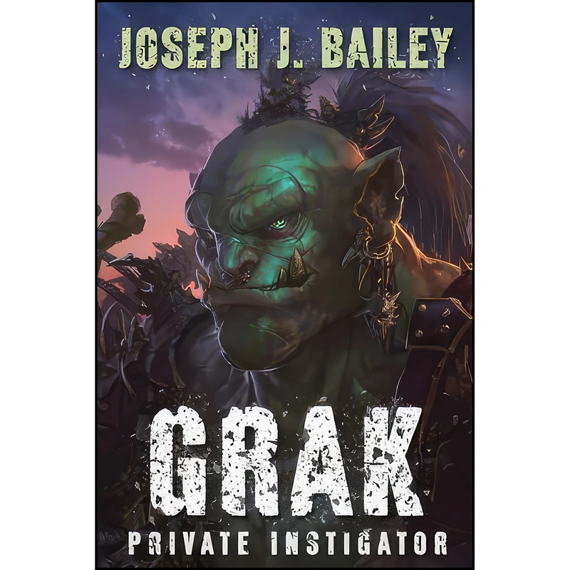 کتاب Grak اثر Joseph J. Bailey انتشارات تازه ها