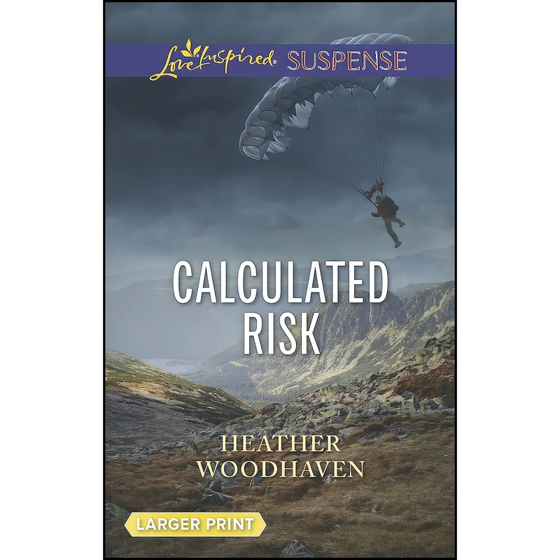 کتاب Calculated Risk  اثر Heather Woodhaven انتشارات Love Inspired Suspense Larger Print