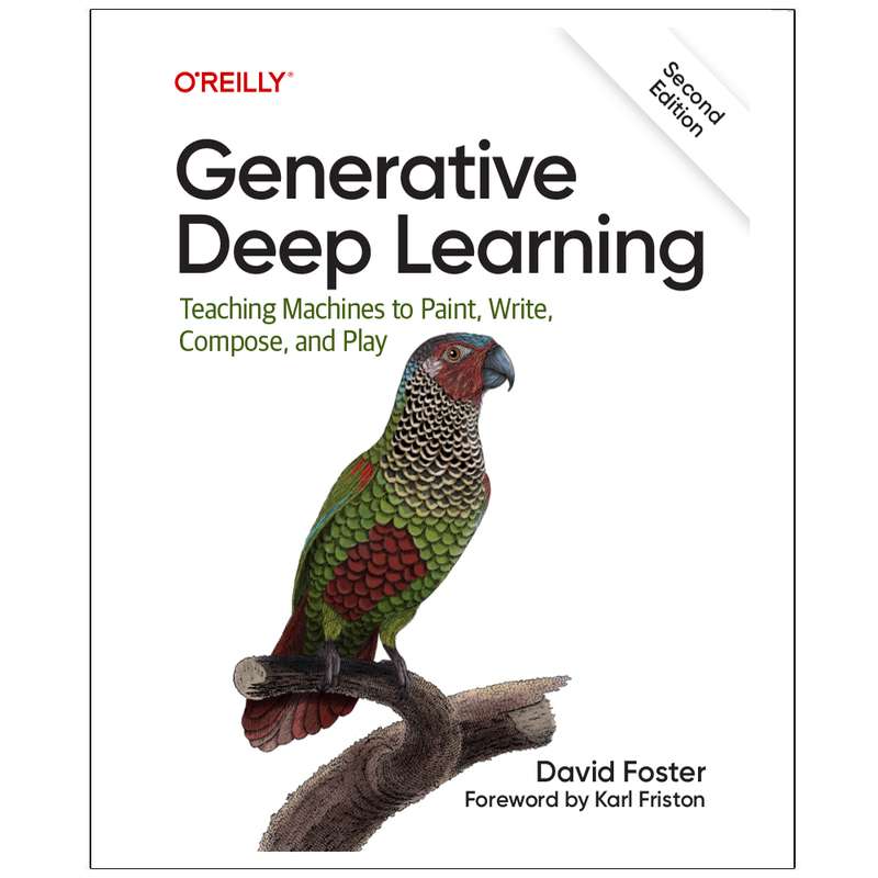 کتاب Generative Deep Learning اثر David Foster انتشارات رایان کاویان