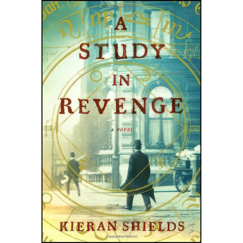 کتاب A Study in Revenge اثر Kieran Shields انتشارات Crown
