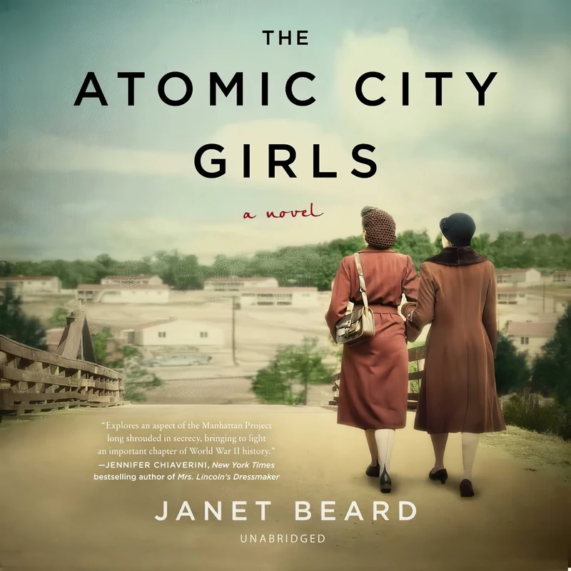 کتاب The Atomic City Girls اثر Janet Beard انتشارات HarperCollins Publishers and Blackstone 