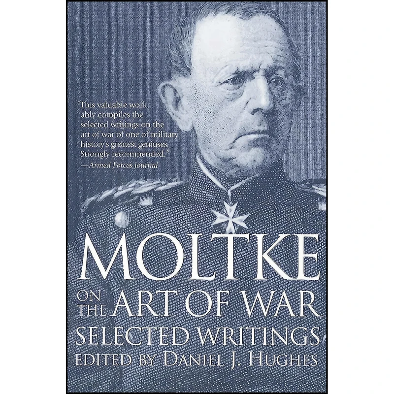 کتاب Moltke on the Art of War اثر جمعي از نويسندگان انتشارات Presidio Press