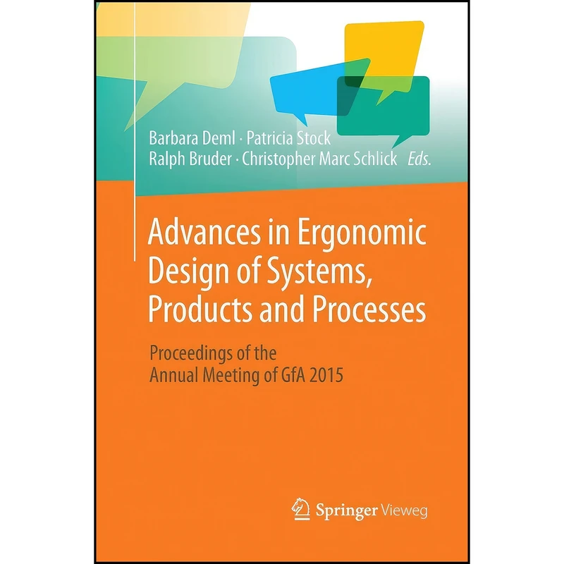 کتاب Advances in Ergonomic Design of Systems, Products and Processes اثر جمعي از نويسندگان انتشارات Springer Vieweg