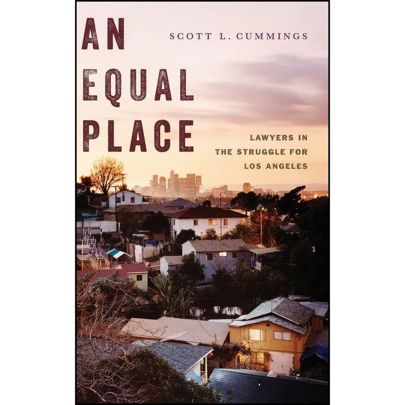 کتاب An Equal Place اثر Scott L. Cummings انتشارات Oxford University Press