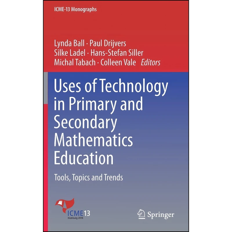 کتاب Uses of Technology in Primary and Secondary Mathematics Education اثر جمعي از نويسندگان انتشارات Springer