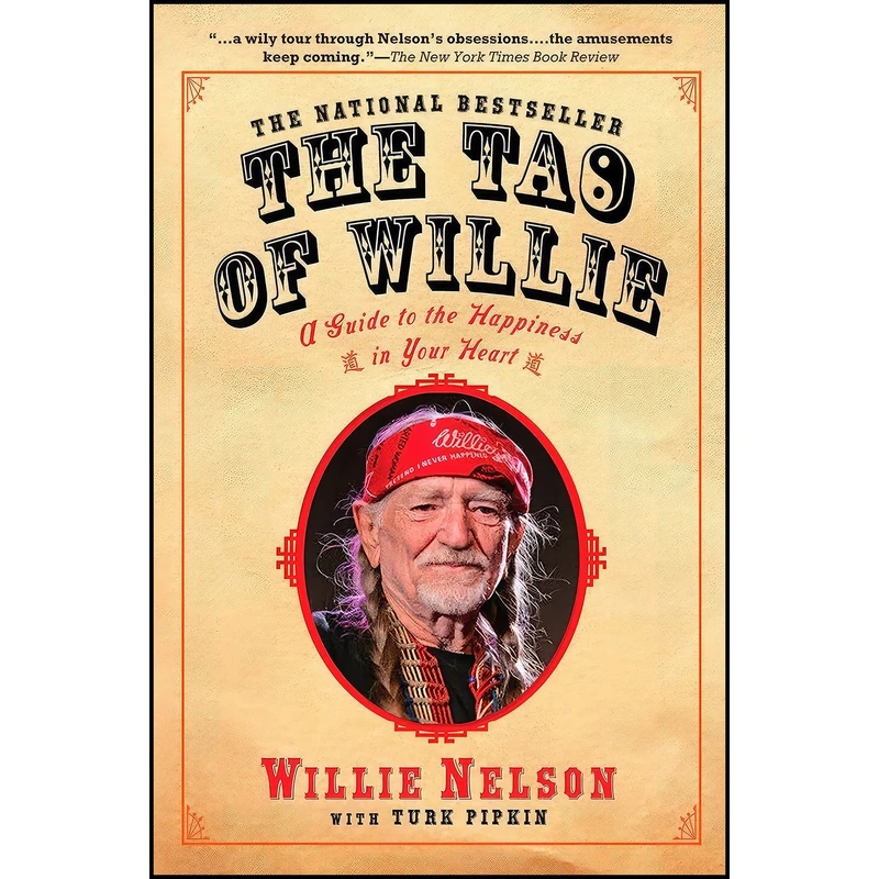 کتاب The Tao of Willie اثر Willie Nelson and Turk Pipkin انتشارات Avery