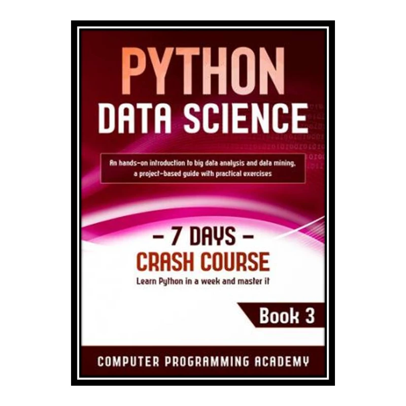 کتاب Python Data Science اثر جمعی از نویسندگان انتشارات مؤلفین طلایی
