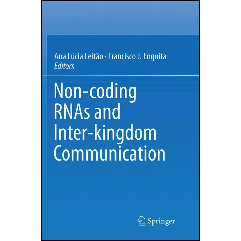 کتاب Non-coding RNAs and Inter-kingdom Communication اثر جمعي از نويسندگان انتشارات Springer
