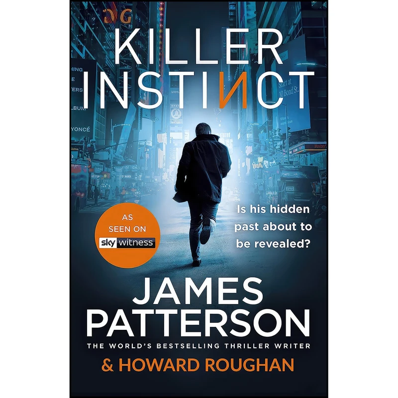 کتاب Killer Instinct  اثر James Patterson and Howard Roughan انتشارات Century