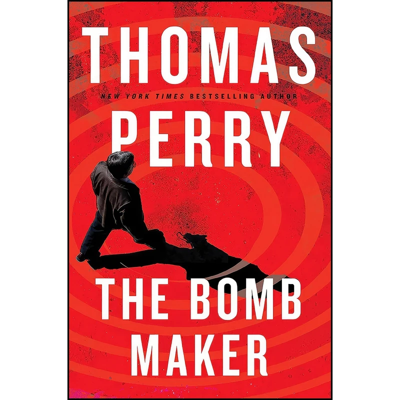کتاب The Bomb Maker اثر Thomas Perry انتشارات Mysterious Press