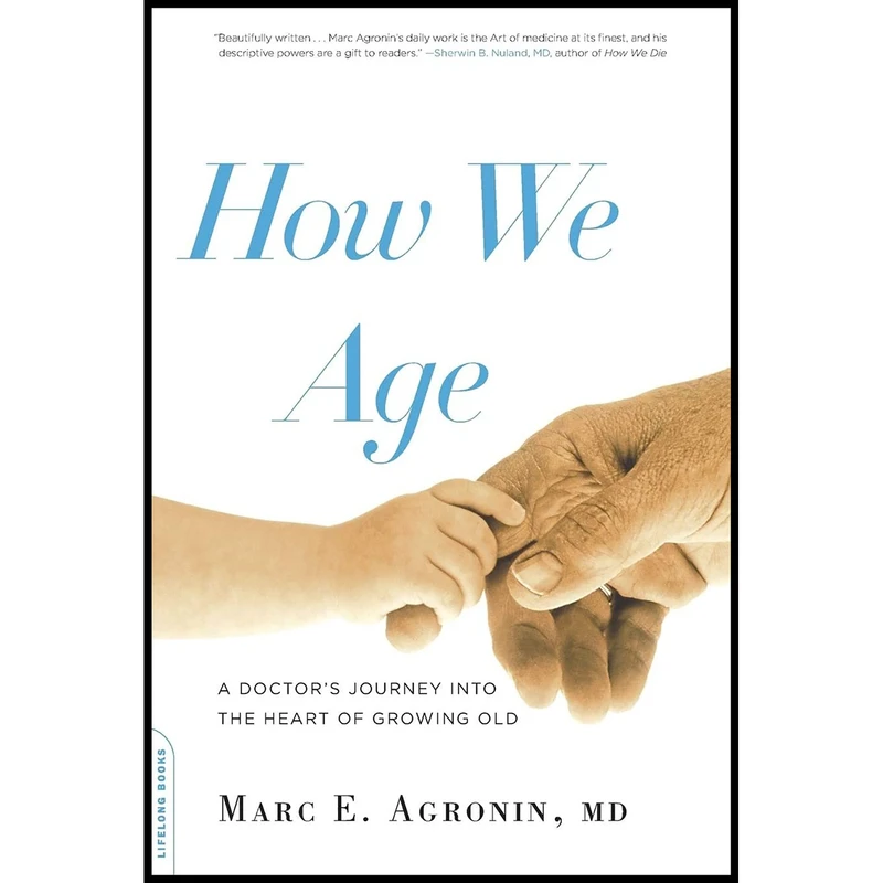 کتاب How We Age اثر Marc E. Agronin انتشارات تازه ها