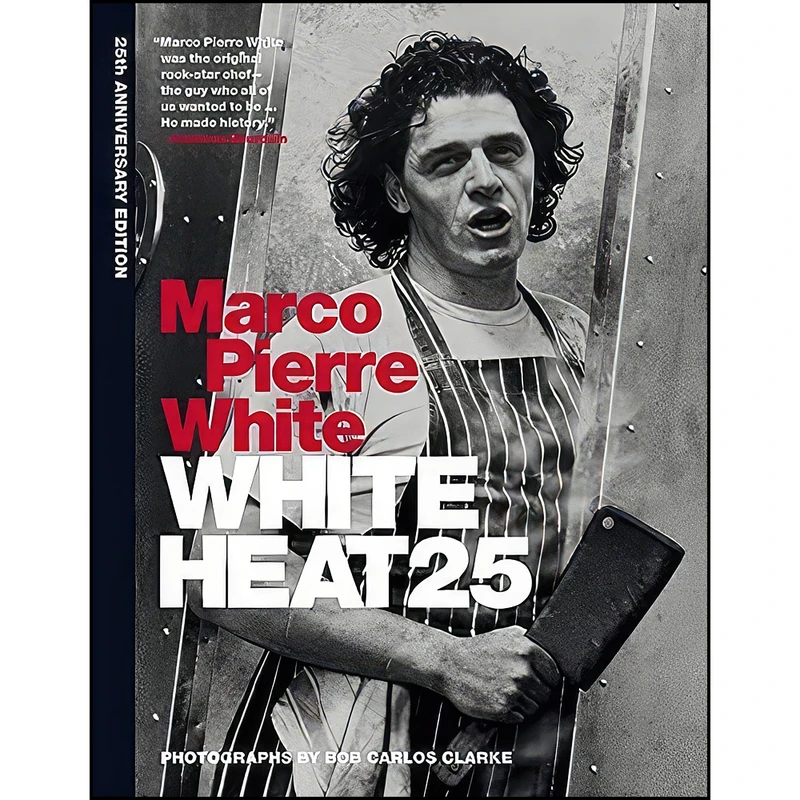 کتاب White Heat 25 اثر Marco Pierre White انتشارات Mitchell Beazley