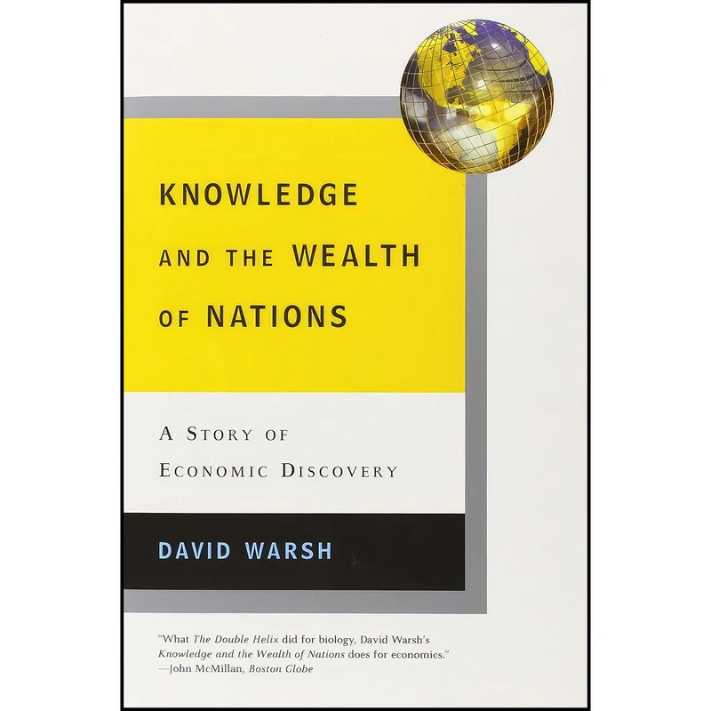 کتاب Knowledge and the Wealth of Nations اثر David Warsh انتشارات W. W. Norton   Company
