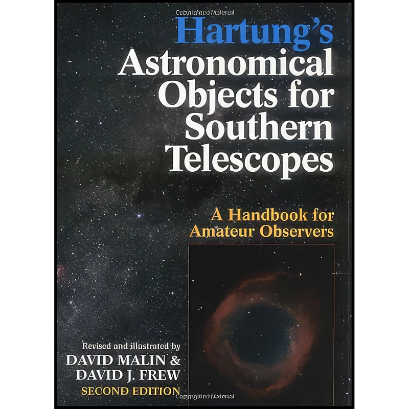 کتاب Hartung's Astronomical Objects for Southern Telescopes اثر David Malin and David J. Frew انتشارات Cambridge University Press