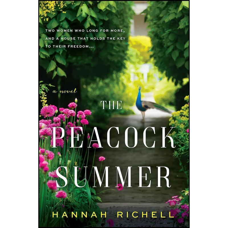 کتاب The Peacock Summer اثر Hannah Richell انتشارات Harper Paperbacks