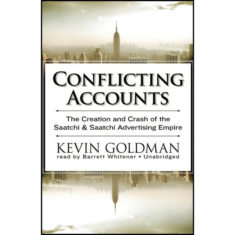کتاب Conflicting Accounts اثر Kevin Goldman and Barrett Whitener انتشارات Blackstone Audio, Inc.