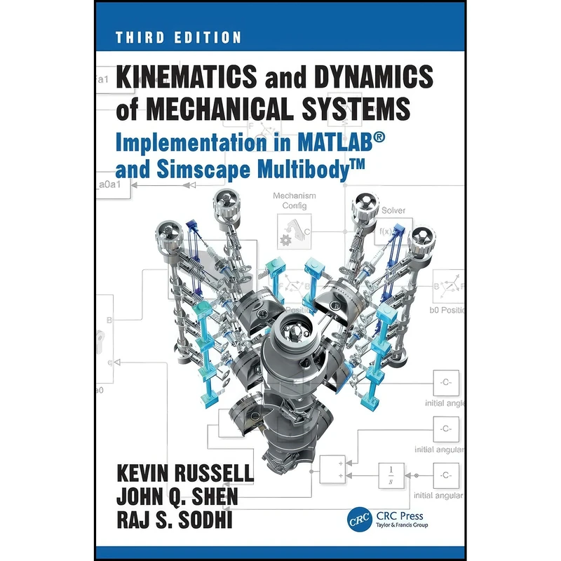 کتاب Kinematics and Dynamics of Mechanical Systems اثر جمعي از نويسندگان انتشارات CRC Press