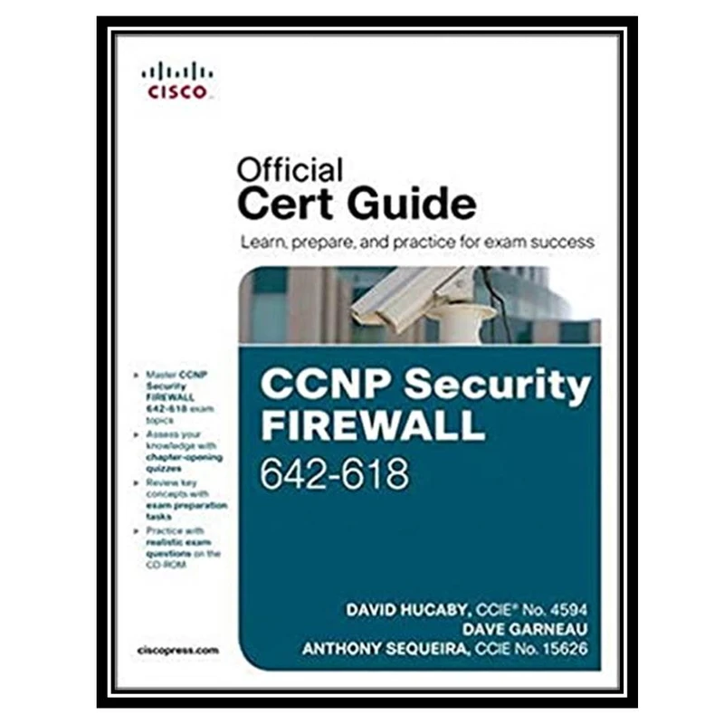 کتاب CCNP Security FIREWALL 642-618 Official Cert Guide 1st Edition اثر جمعی از نویسندگان انتشارات مؤلفین طلایی