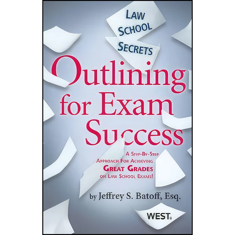 کتاب Law School Secrets اثر Jeffrey Batoff انتشارات West Academic Publishing
