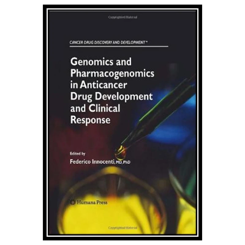 کتاب Genomics and Pharmacogenomics in Anticancer Drug Development and Clinical Response اثر Federico Innocenti انتشارات مؤلفین طلایی