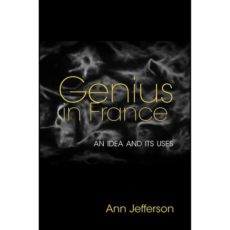 کتاب Genius in France اثر Ann Jefferson انتشارات Princeton University Press