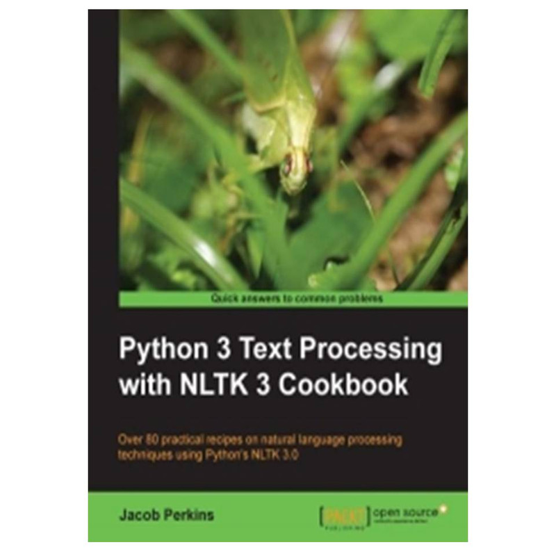 قیمت و خرید کتاب Python 3 Text Processing with NLTK 3 Cookbook اثر ...