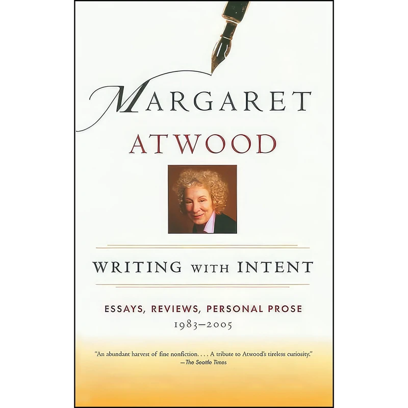 کتاب Writing with Intent اثر Margaret Atwood انتشارات Basic Books