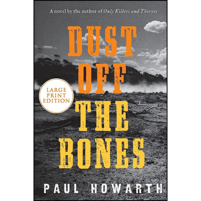 کتاب Dust Off the Bones اثر Paul Howarth انتشارات Harper Large Print