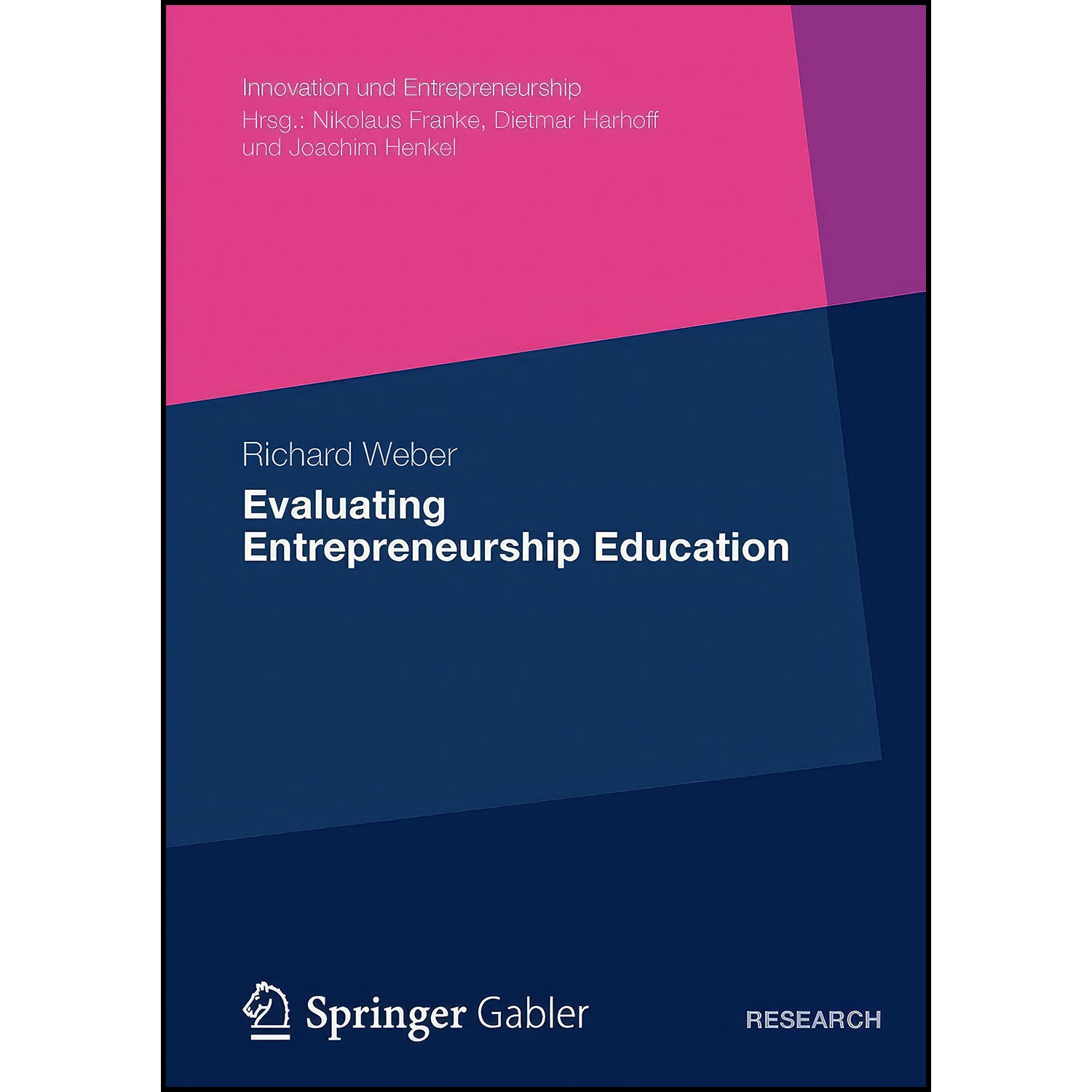 کتاب Evaluating Entrepreneurship Education اثر Richard Weber انتشارات بله