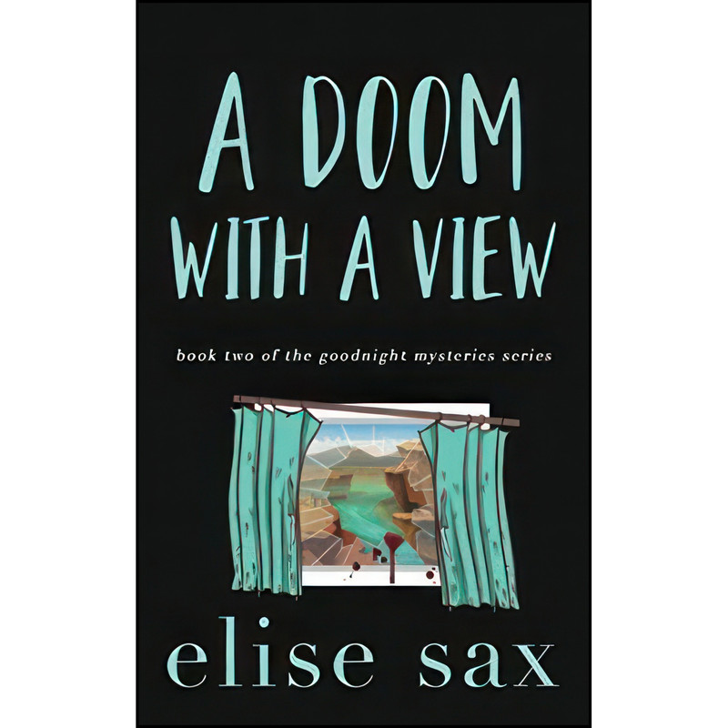 کتاب A Doom with a View  اثر Elise Sax انتشارات تازه ها