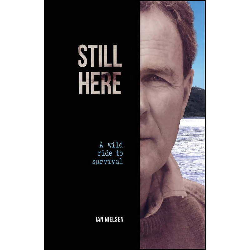 کتاب Still Here اثر Ian Nielsen انتشارات Grosvenor House Publishing Limited