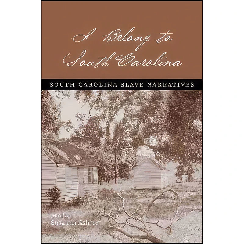 کتاب I Belong to South Carolina اثر Susanna Ashton انتشارات University of South Carolina Press