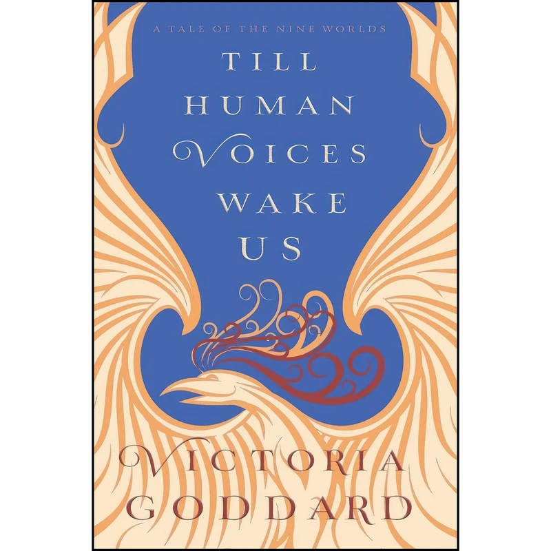 کتاب Till Human Voices Wake Us اثر Victoria Goddard انتشارات Underhill Books