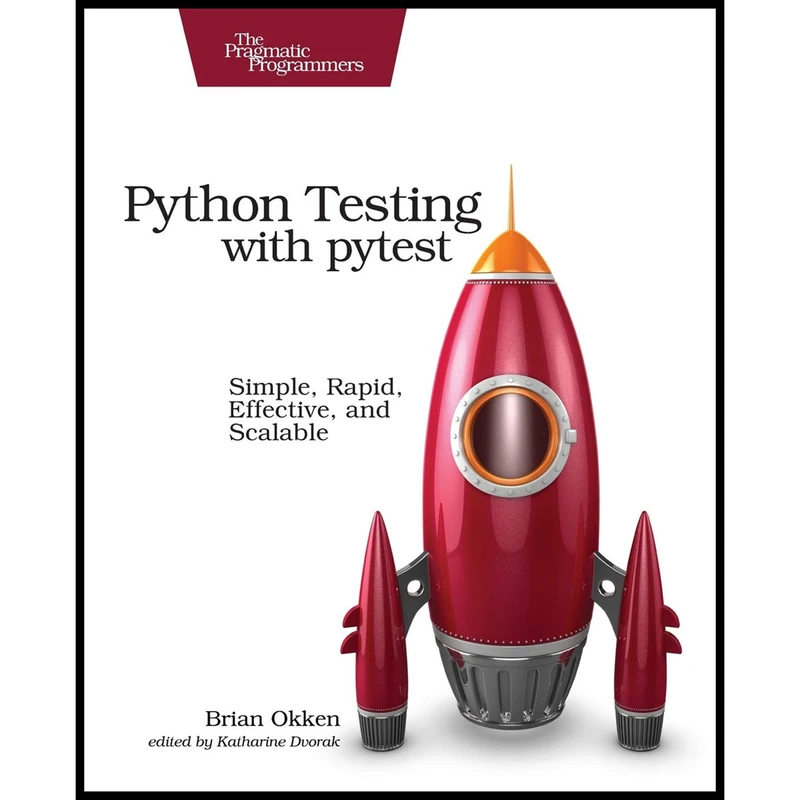 کتاب Python Testing with pytest اثر Brian Okken انتشارات Pragmatic Bookshelf