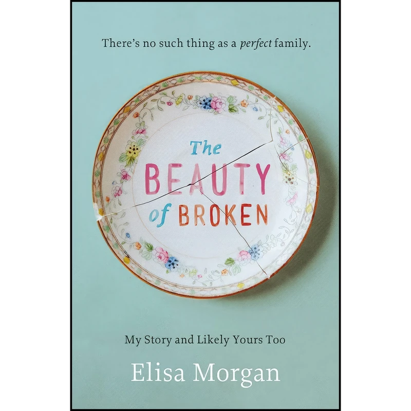 کتاب Beauty of Broken اثر Elisa Morgan انتشارات Thomas Nelson