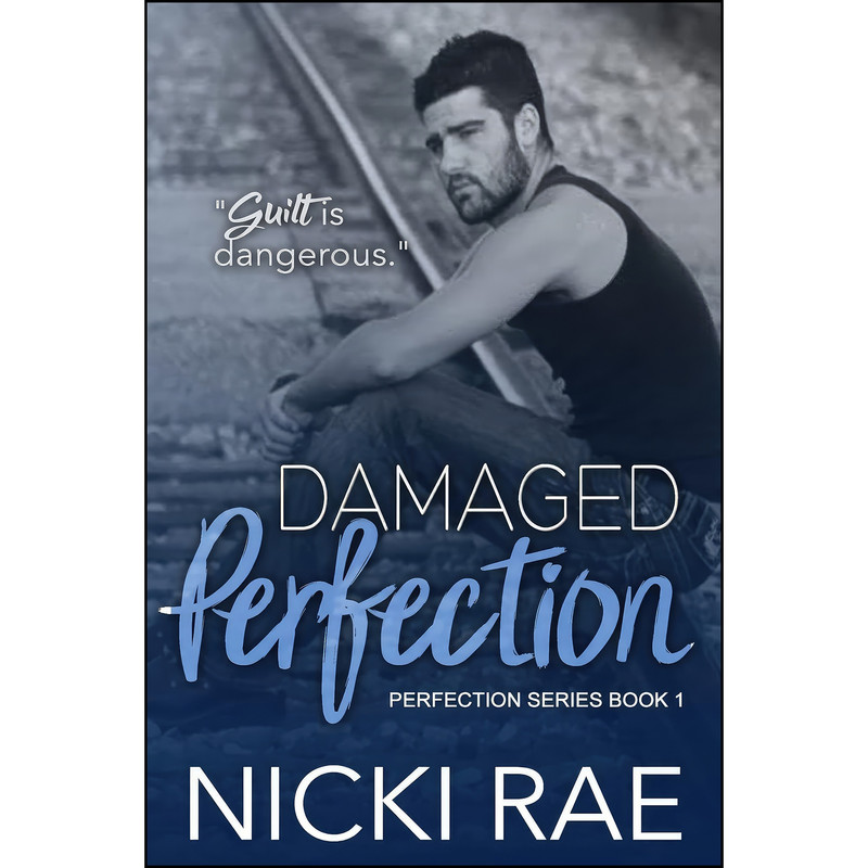 کتاب Damaged Perfection  اثر Nicki Rae and Sara Nurrenbern انتشارات تازه ها
