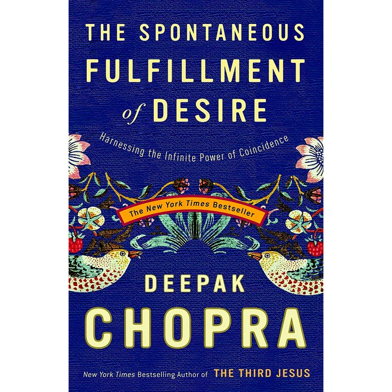 کتاب The Spontaneous Fulfillment of Desire اثر Deepak Chopra انتشارات Harmony