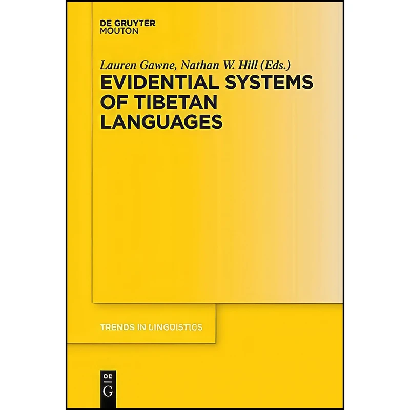 کتاب Evidential Systems of Tibetan Languages  اثر Lauren Gawne and Nathan W. Hill انتشارات De Gruyter Mouton