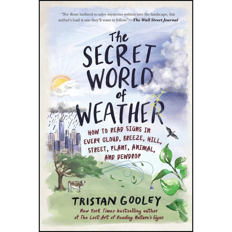 کتاب The Secret World of Weather اثر Tristan Gooley انتشارات The Experiment