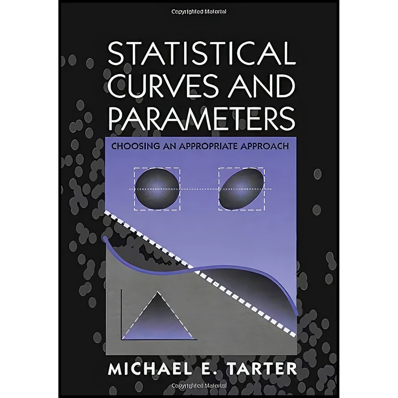 کتاب Statistical Curves and Parameters اثر Michael E. Tarter انتشارات A K Peters/CRC Press