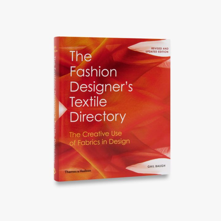 نکته خرید - قیمت روز کتاب The Fashion Designers Textile Directory, The Creative Use of Fabrics in Design اثر Gail Baugh انتشارات تیمز و هادسون خرید