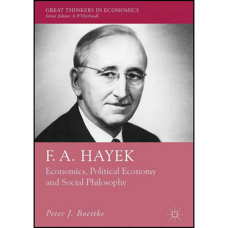 کتاب F. A. Hayek اثر Peter J. Boettke انتشارات Palgrave Macmillan