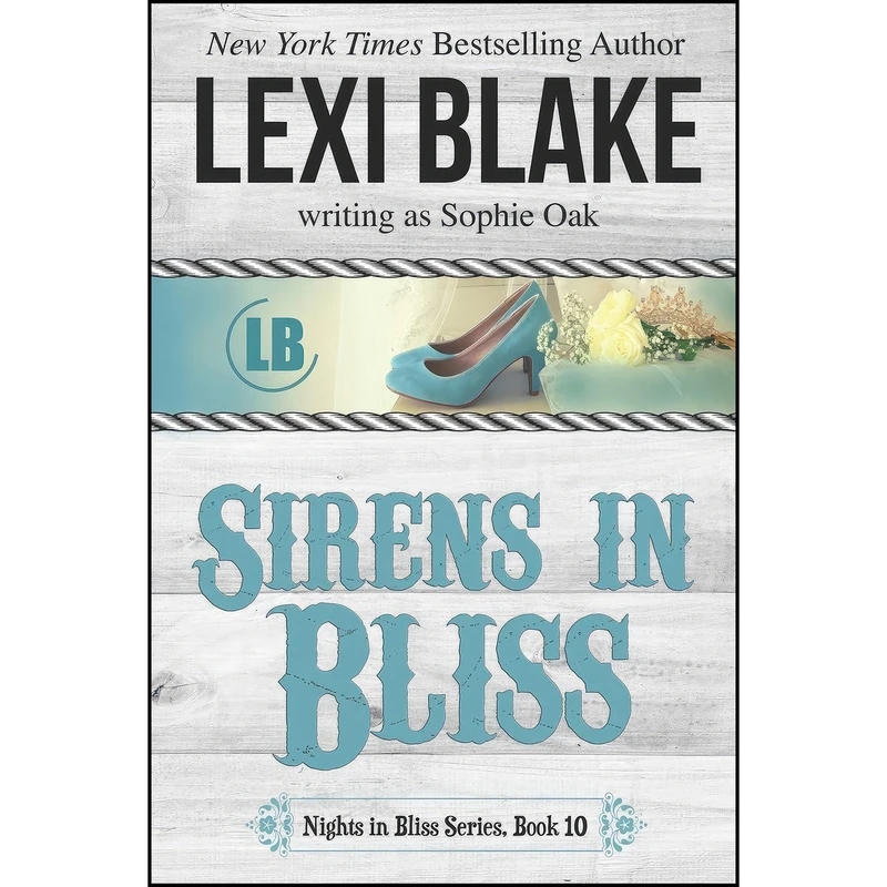 کتاب Sirens in Bliss  اثر Lexi Blake and Sophie Oak انتشارات تازه ها