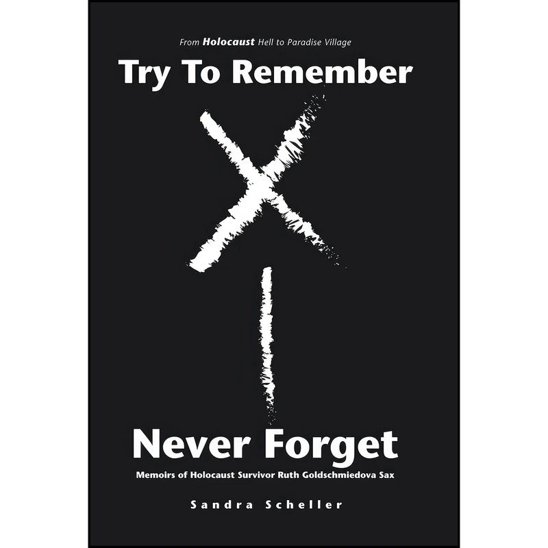 کتاب Try to Remember-Never Forget اثر Sandra Scheller انتشارات iUniverse