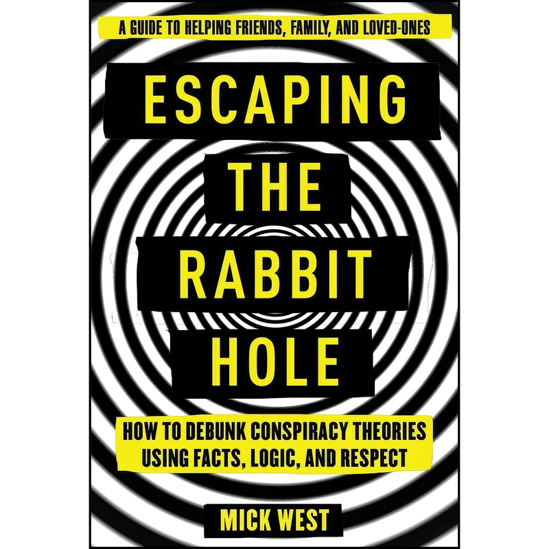 کتاب Escaping the Rabbit Hole اثر Mick West انتشارات Skyhorse Publishing