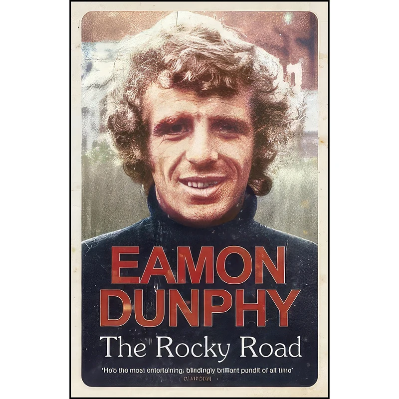 کتاب Rocky Road,The اثر Eamon Dunphy انتشارات Penguin Ireland