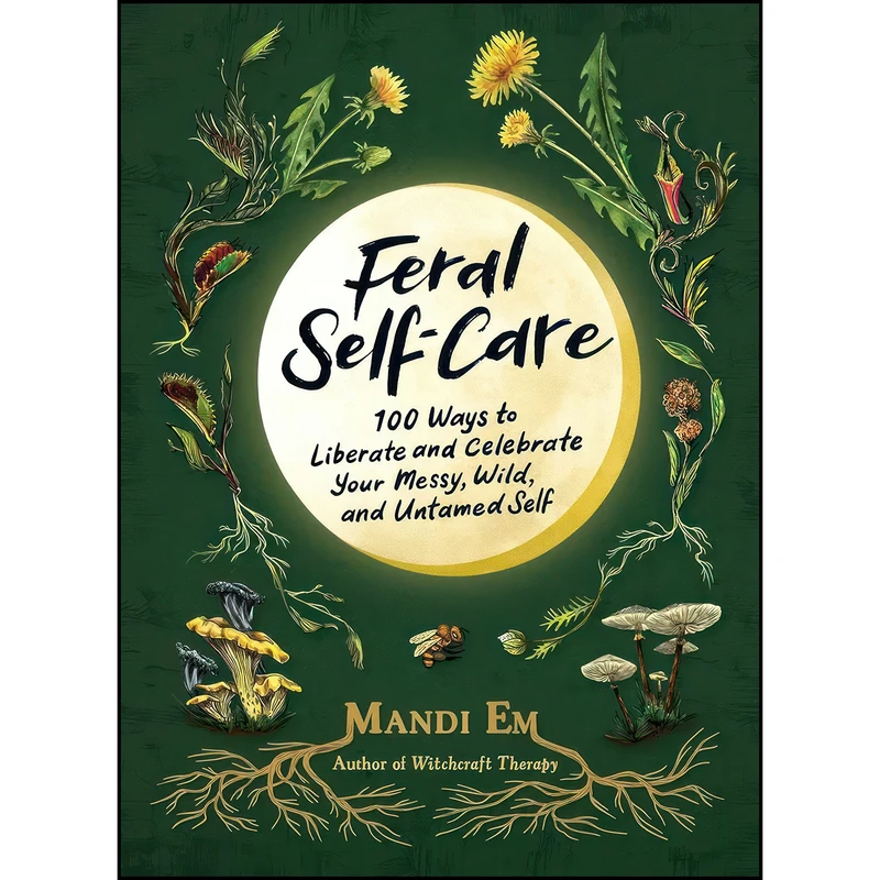 کتاب Feral Self-Care اثر Mandi Em انتشارات Adams Media