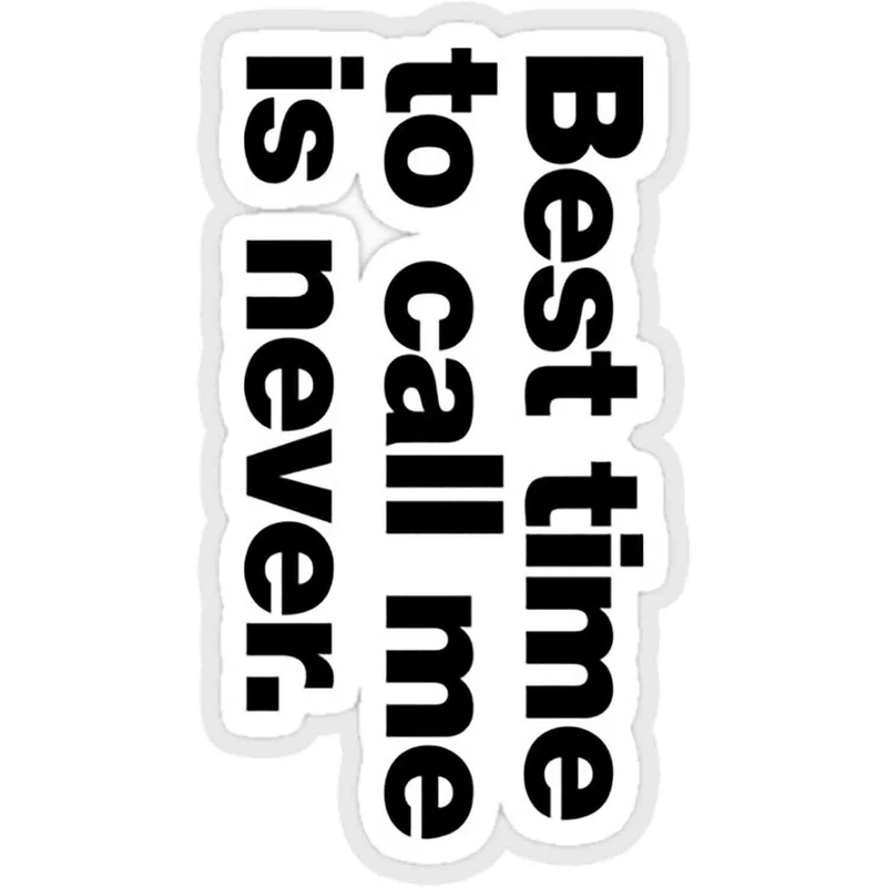 استیکر لپ تاپ طرح best time to call me is never کد ST179